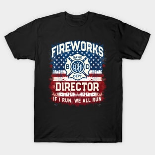 Patriotic Fireworks Director Safety Technicianro Chief T-Shirt